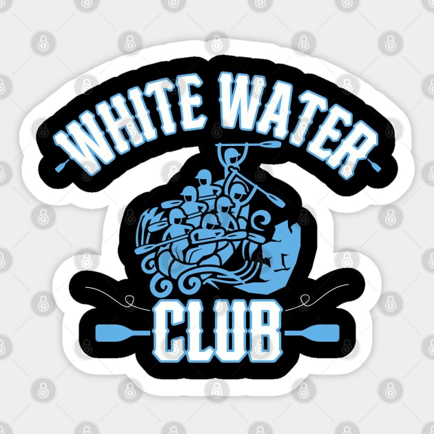 White Water Rafting Club Sticker by HUNTINGisLIFE